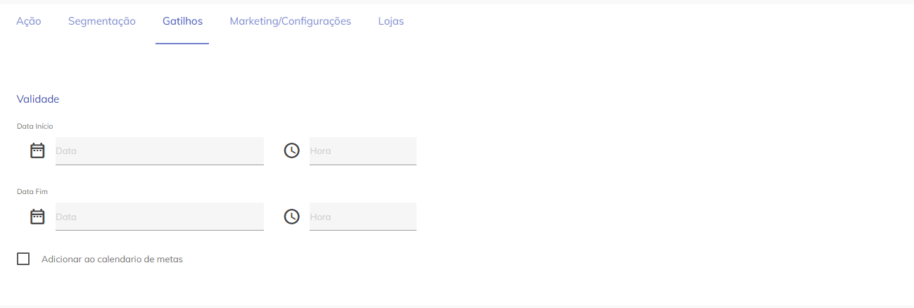 Configuração de gatilhos e validade