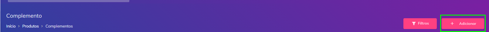 Botão Adicionar na tela de Complementos.